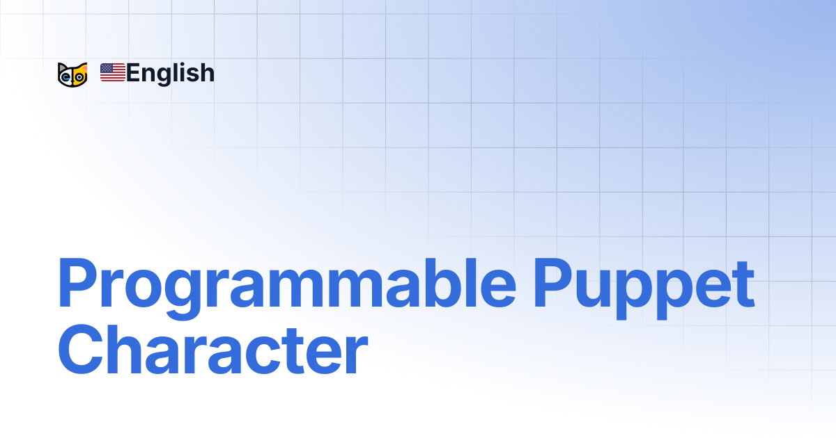 Programmable Puppet Character | 🇺🇸English