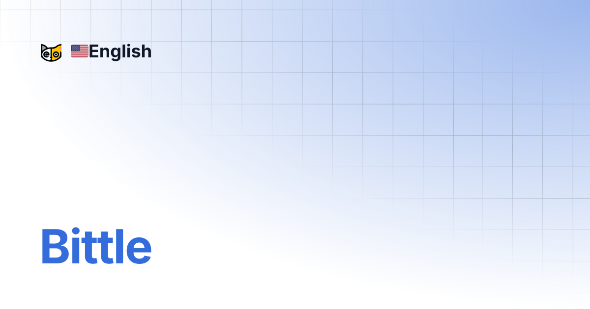 Bittle | 🇺🇸English